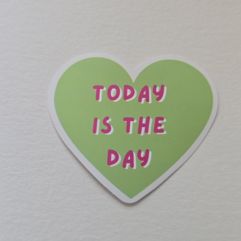 10/$10 Today is the Day Sticker